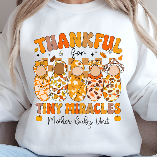Thankful to Tiny Miracles Sweatshirt
